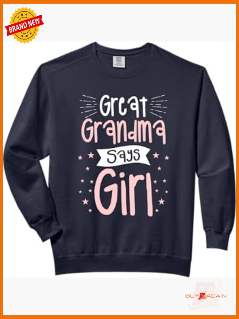 Great Grandma Says Girl Pregnancy Announcement Sweatshirt